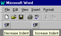 Increase and Decrease Indent Buttons